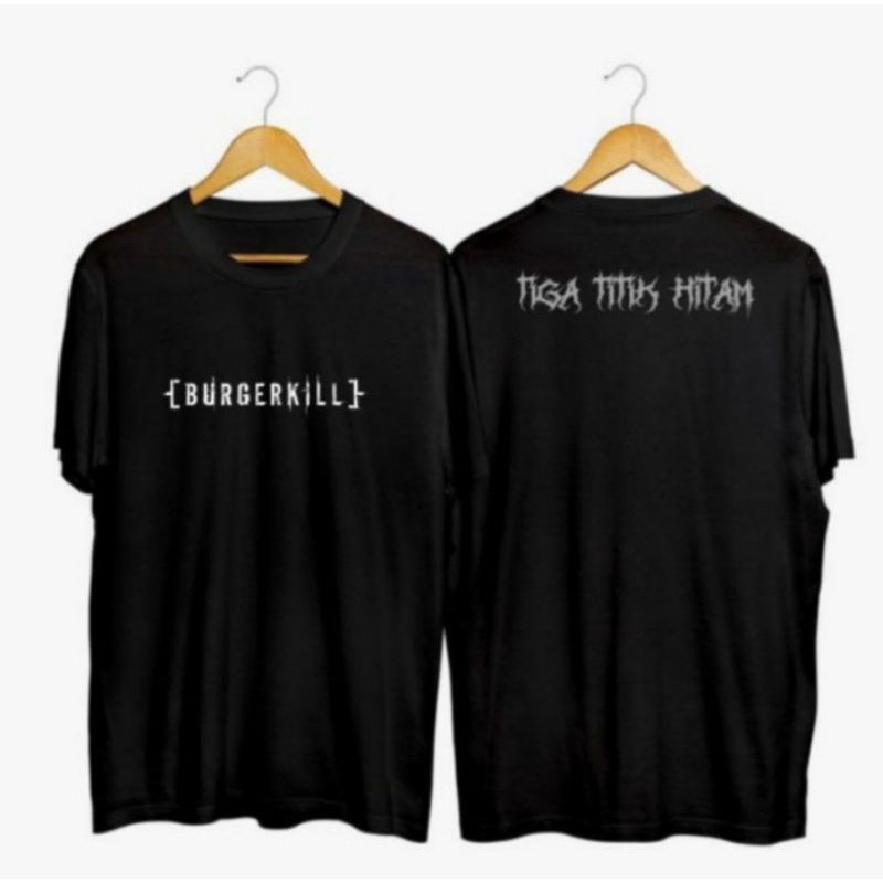 Kaos BURGERKILL TIGA TITIK HITAM - Kaos Distro Pria Wanita Custom Katun