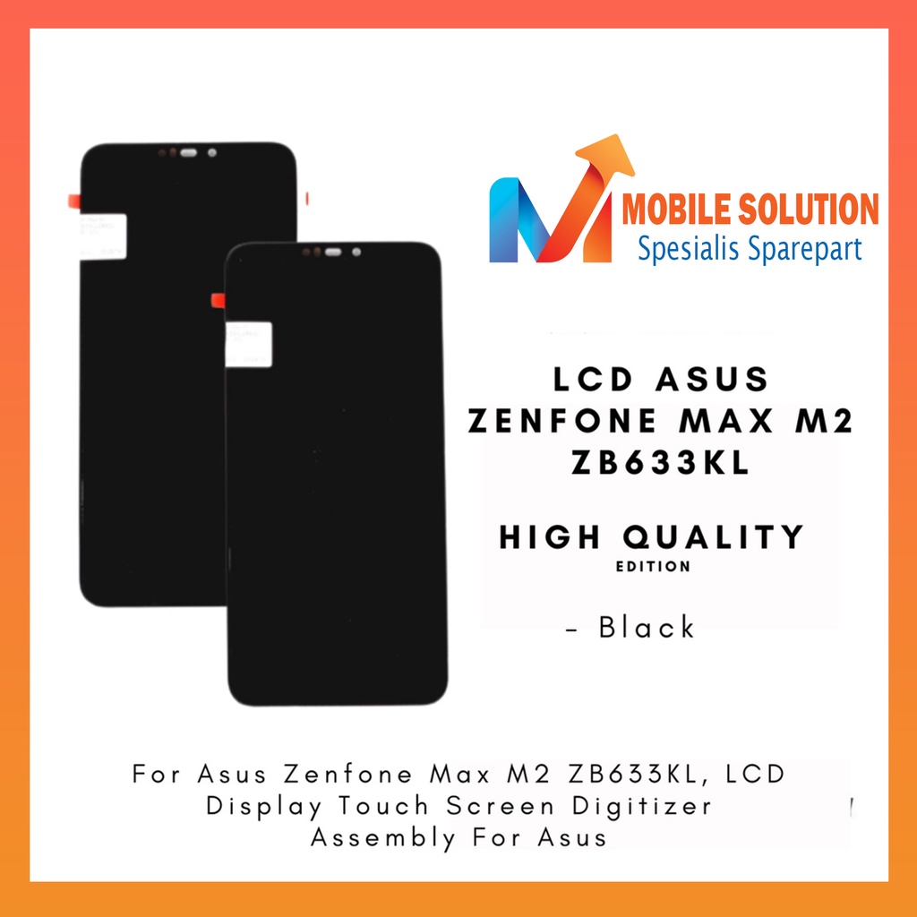 Grosir LCD Asus Zenfone Max M2  LCD Asus Zenfone ZB633KL  LCD Asus Zenfone ZB632KL ORIGINAL 100% Fullset Touchscreen Garansi 1 Bulan + Packing / Bubbel