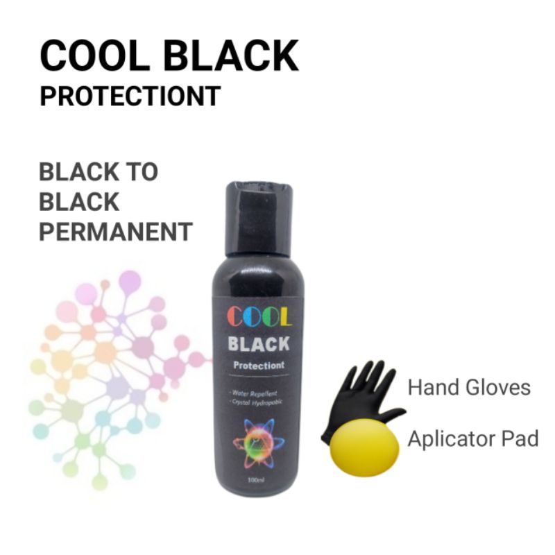 COOL BLACK PROTECTION / PENGHITAM BODY MOTOR / MOBIL / BLACK TO BLACK PERMANENT 100ML