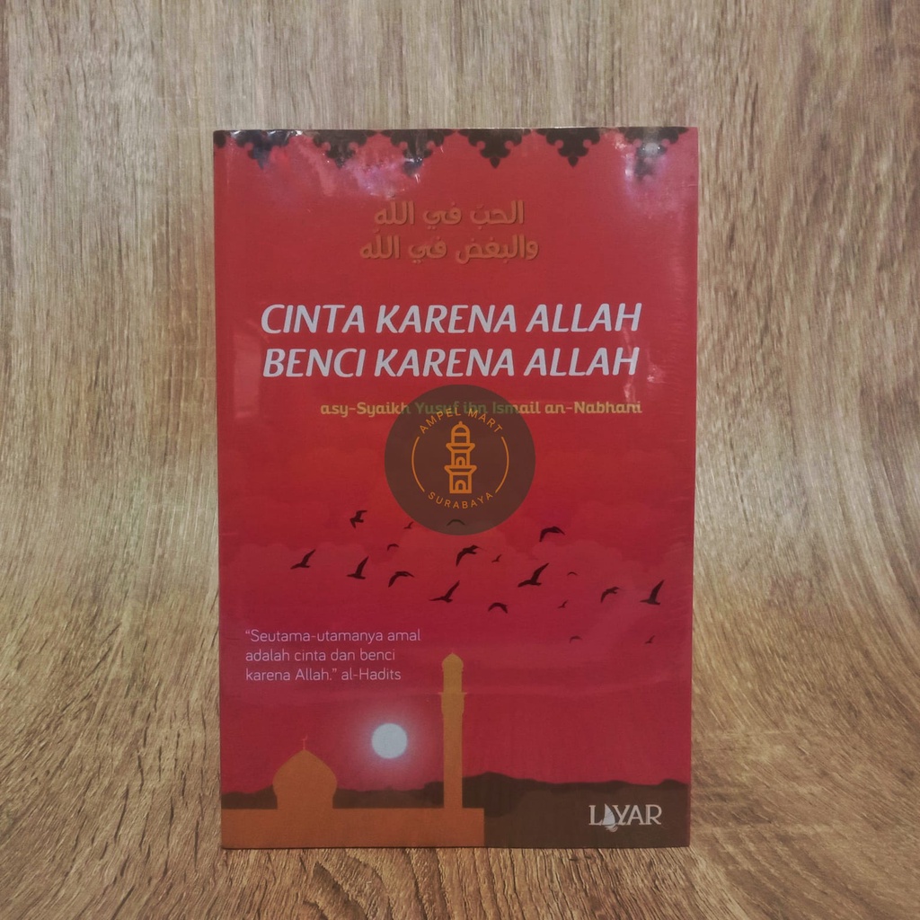 Cinta Karena Allah Benci Karena Allah - Asy Syaikh Yusuf ibn Ismail An Nabhani - Layar