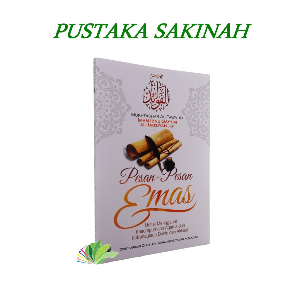 BUKU ISLAM NASIHAT | Pesan-Pesan Emas | Pustaka Sakinah