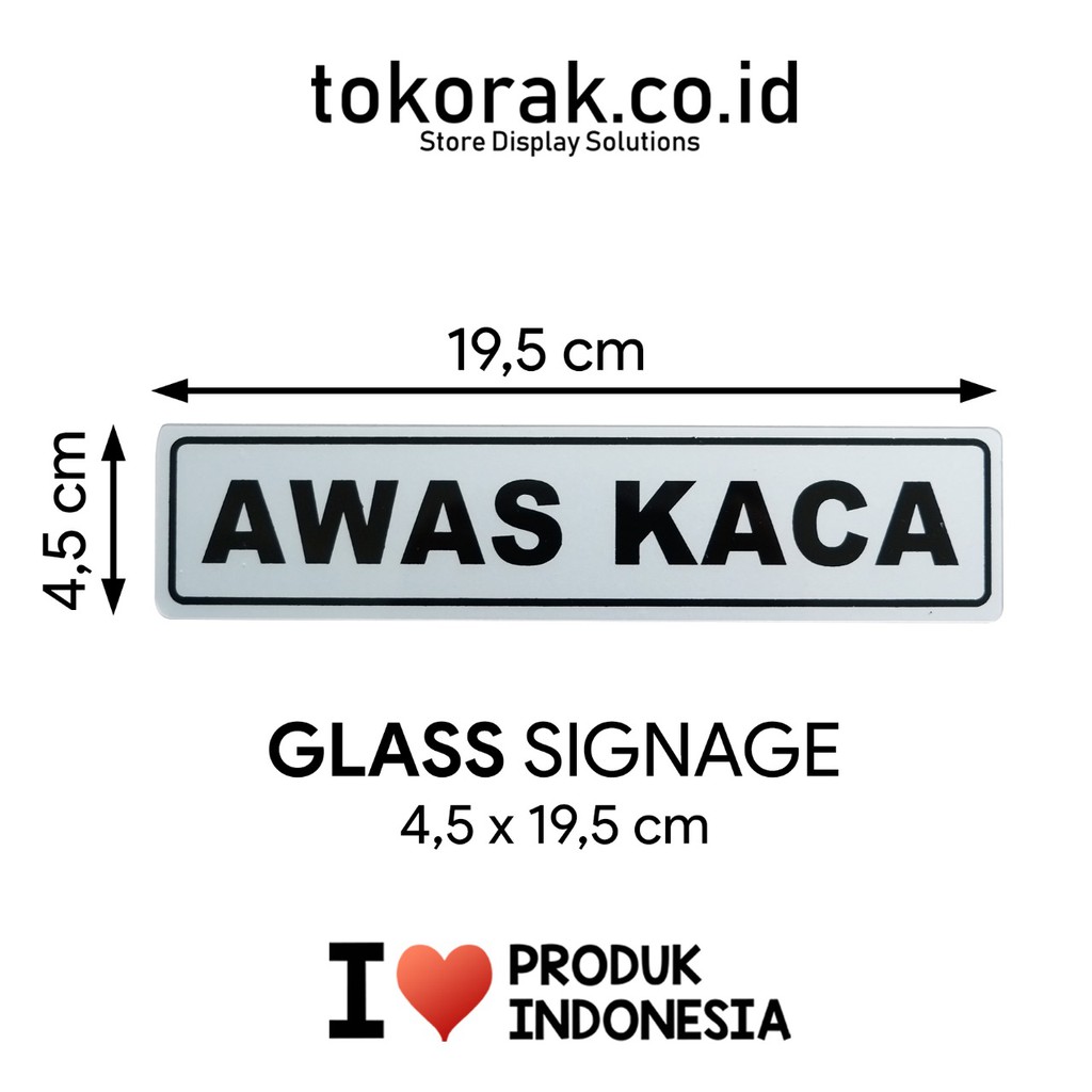 SIGNAGE AWAS KACA 4,5X19,5CM SIGN PETUNJUK SIMBOL LOGO PERINGATAN LABEL