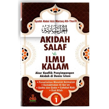 Akidah Salaf Vs Ilmu Kalam Jilid 1