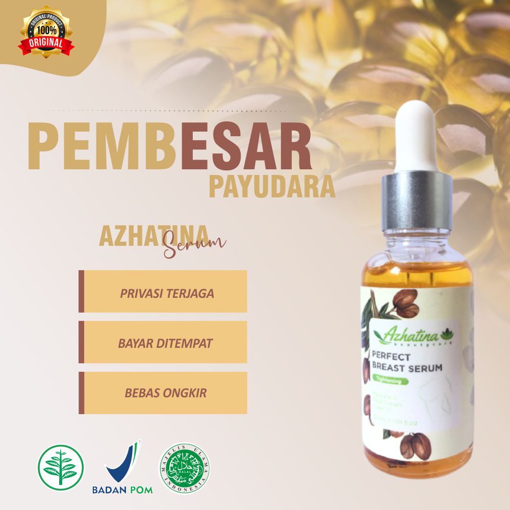 PERFECT BREAST SERUM AZHATINA 30ml / PEMBESAR PAYUDARA AMPUH PERMANEN / PENGENCANG PAYUDARA