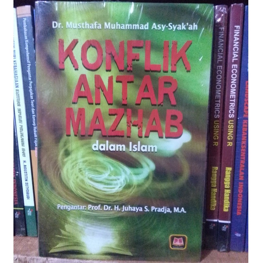 Konflik Antar Mazhab Dalam Islam Musthafa Muhammad Asy Syak Ah Shopee Indonesia