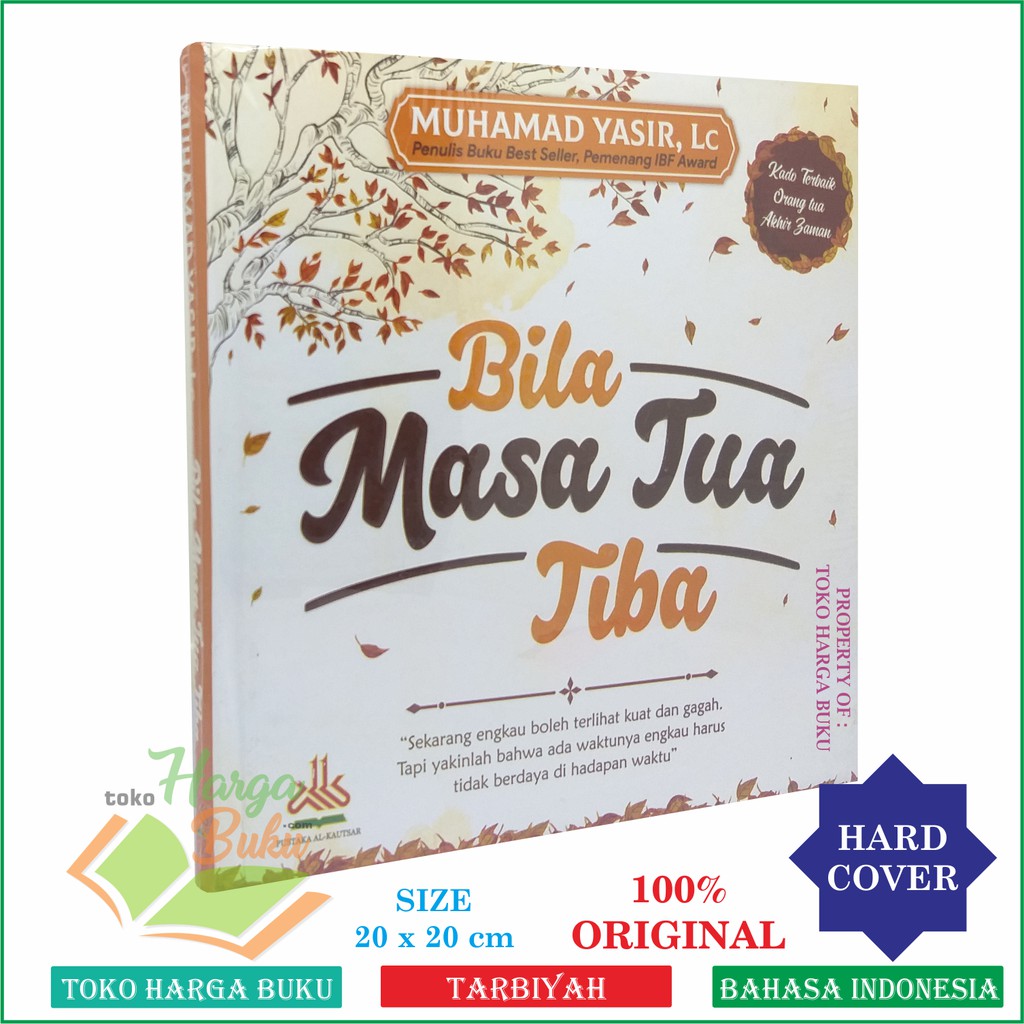 Bila Masa Tua Tiba - Kado Terbaik Orang Tua Akhir Zaman Penerbit Pustaka Al-Kautsar