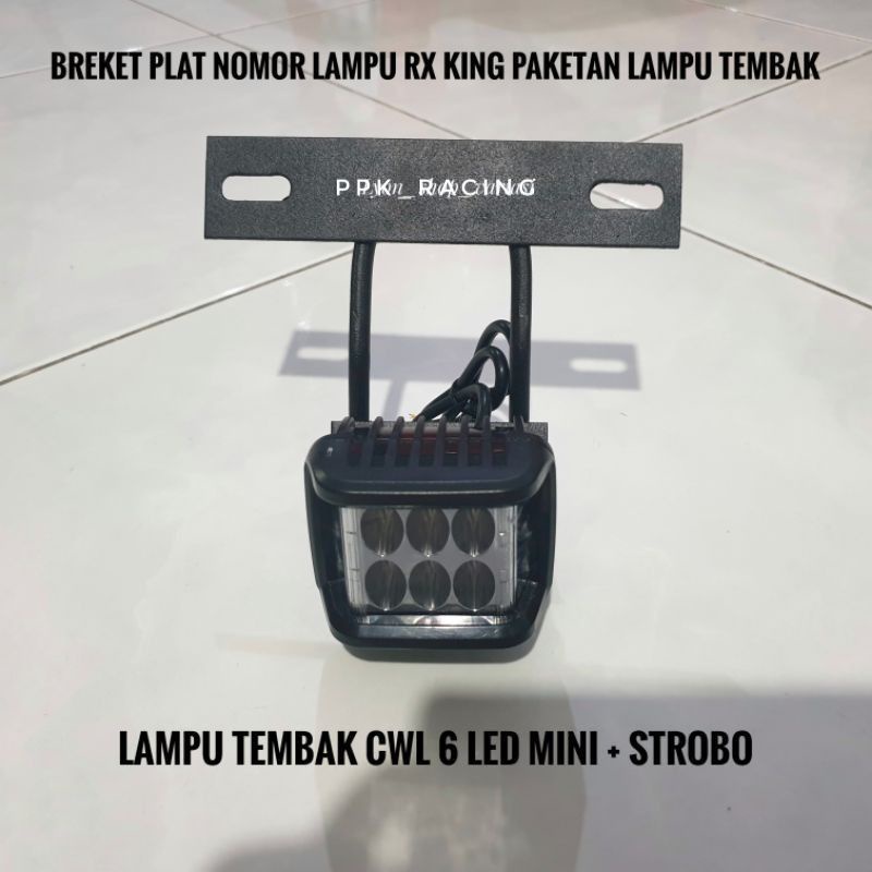 Breket Dudukan Plat Nomor RX King Paketan Lampu Tembak CWL Mini 6 LED Flash