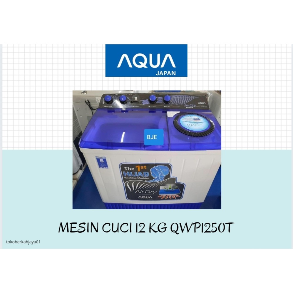 MESIN CUCI AQUA JAPAN  12 KG AQUA QWP1250T