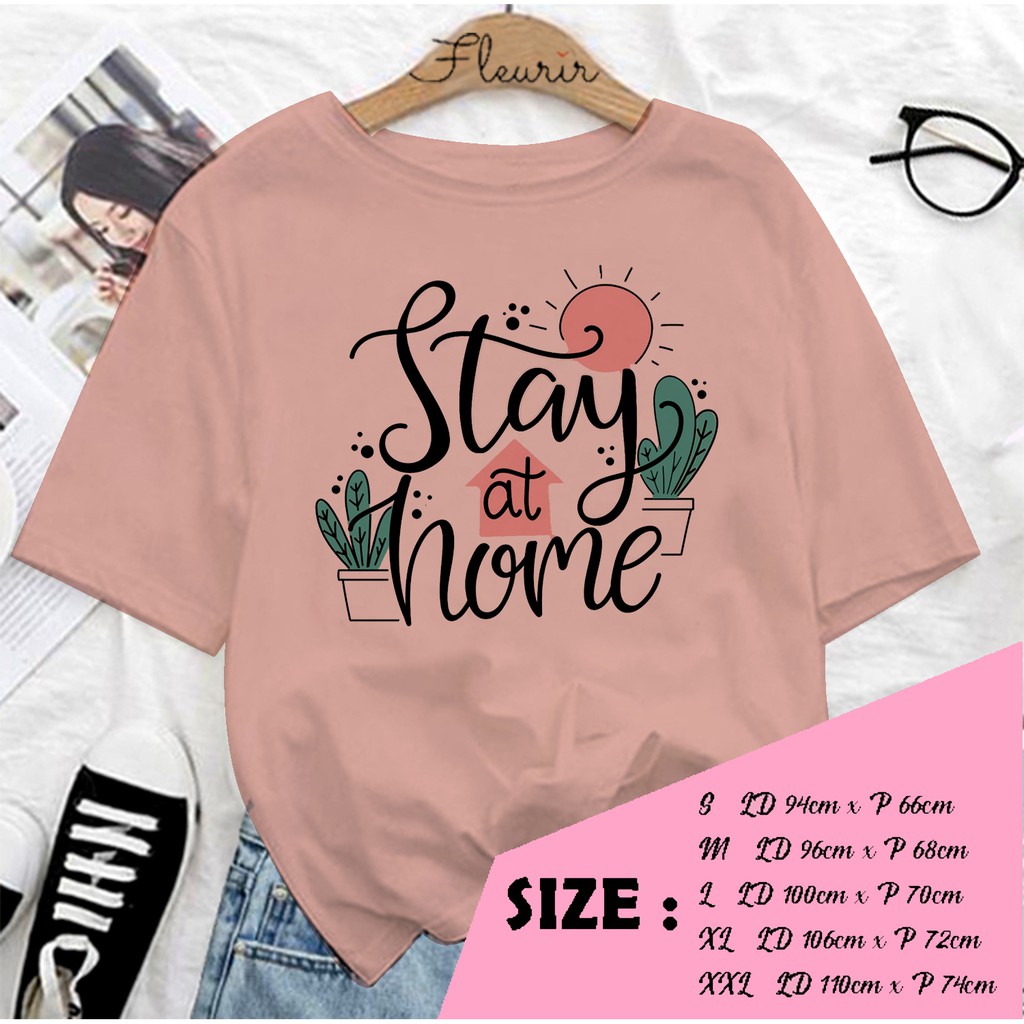 FLEURIR - KAOS STAY AT HOME WANITA DEWASA LENGAN PENDEK TEE UNISEX WANITA PRIA