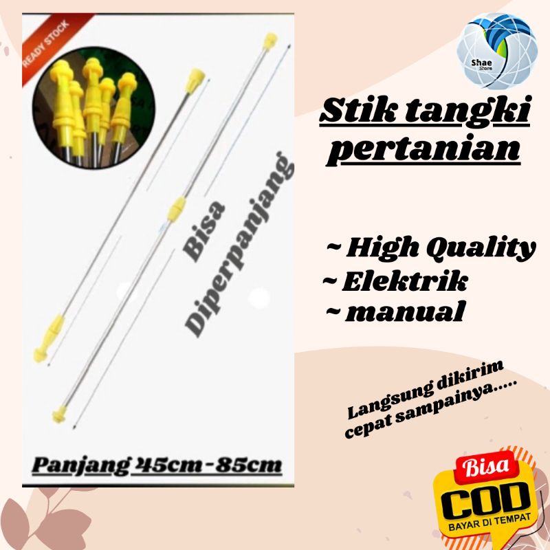 STIK TANGKI SEMPROTAN PERTANIAN  PIPA TANGKI SEMPROT 45CM-1M