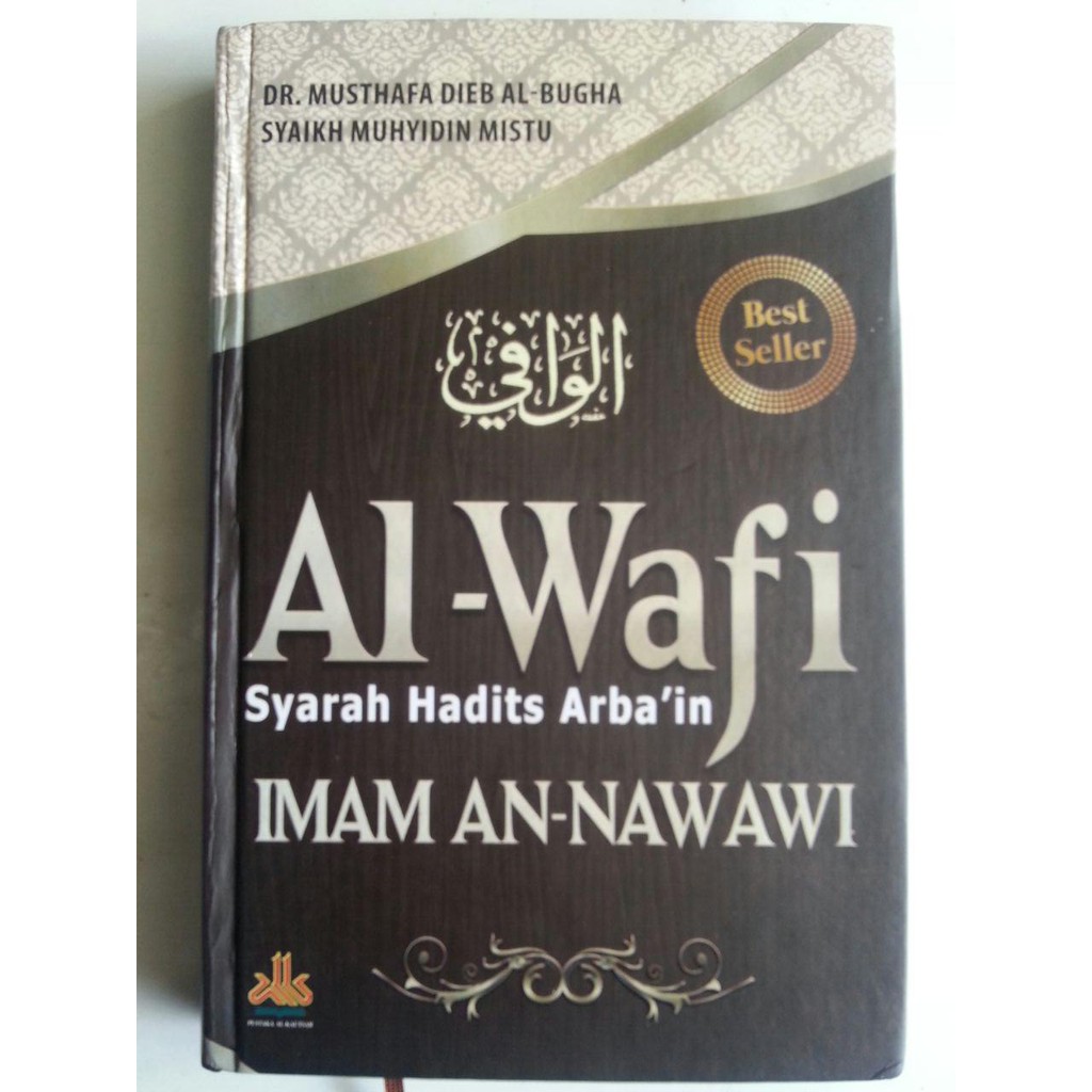 Buku Al-Wafi Syarah Hadits Arbain Imam An-Nawawi