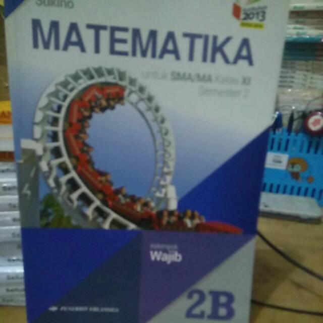

Matematika SMA jl 2B/K13N wajib