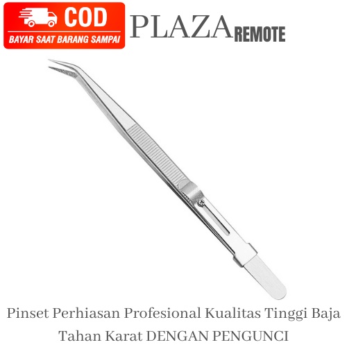 PINSET PENJEPIT Perhiasan / KOMPONEN ELEKTRONIK  Tahan Karat SLIDE LOCK STRAIGHT AND CURVED