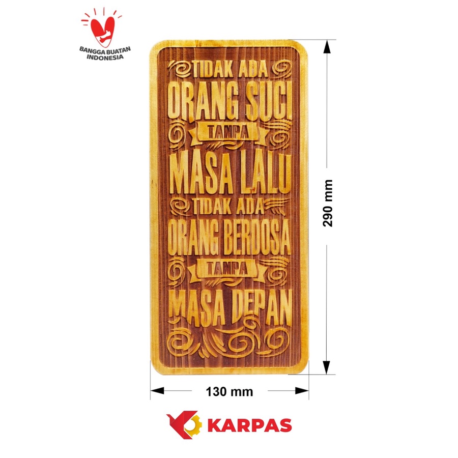 UKIRAN KAYU HIASAN DINDING KATA-KATA BIJAK (custom)