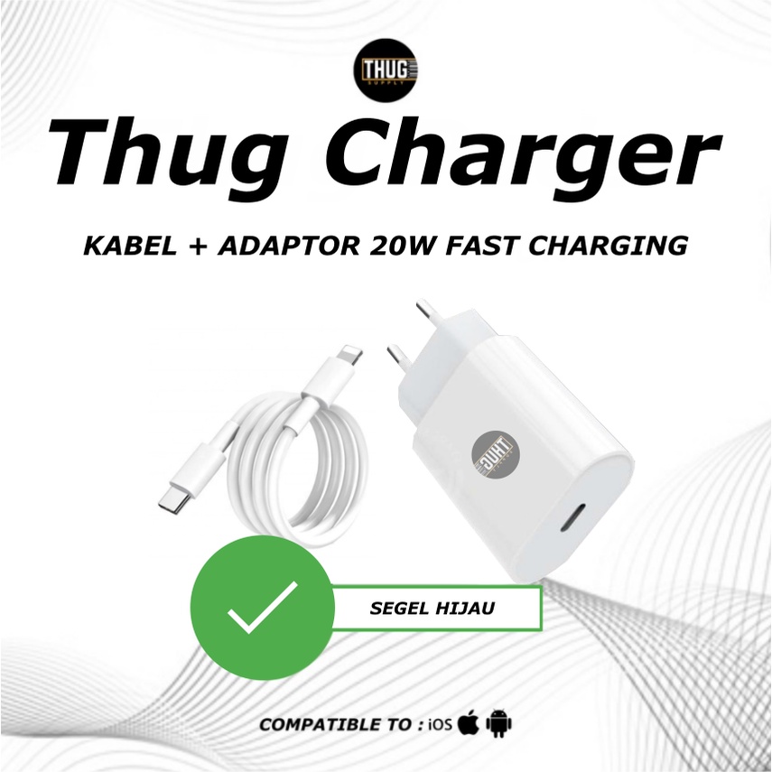 Thug Charger set PAKET KABEL + ADAPTOR - CHARGER USB C TO LIGHTING TYPE C SEGEL HIJAU