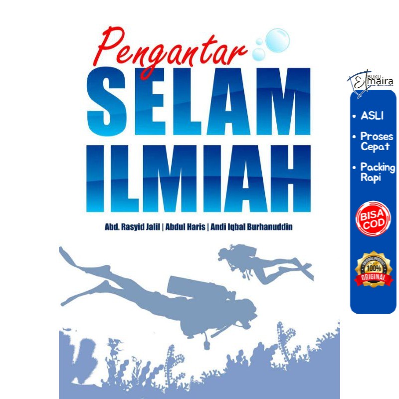 

Buku Pengantar Selam Ilmiah - Abdul Rasyid Jalil Abdul Haris dan Andi Iqbal Burhanuddin - Deepublish