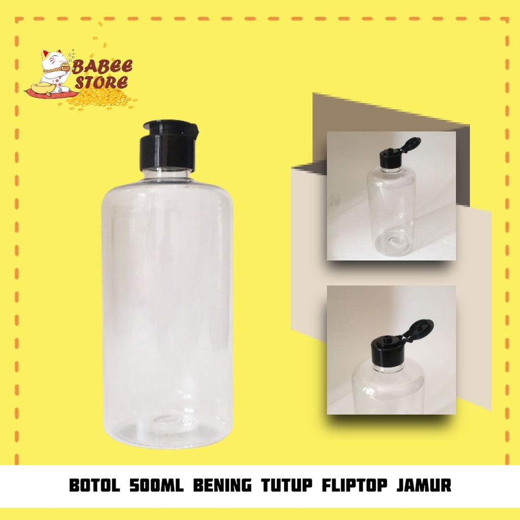 BABEE - BOTOL PLASTIK 500ML BENING FLIPTOP /BOTOL 500ML FLIPTOP / BOTOL BENING 500ML WADAH SI ULANG [HARGA GROSIR]