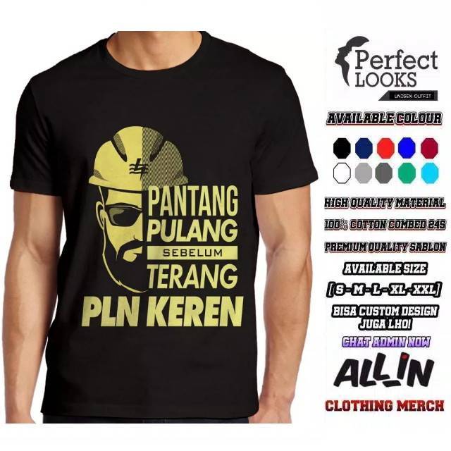 KAOS PLN PANTANG PULANB SEBELUM KEREN PLN KEREN AYAH PLN KEREN