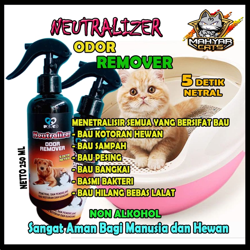 Nuetralizer Odor Remover 250 ML Penetralisir Bau Penghilang Bau Kencing Kucing Anjing / Pet Odor Remover Spray / Litter Box / Pasir Kucing / Kucing / Anjing / Penghilang Bau Kandang / Penghilang Bau Kotoran / Penghilang Bau Sampah