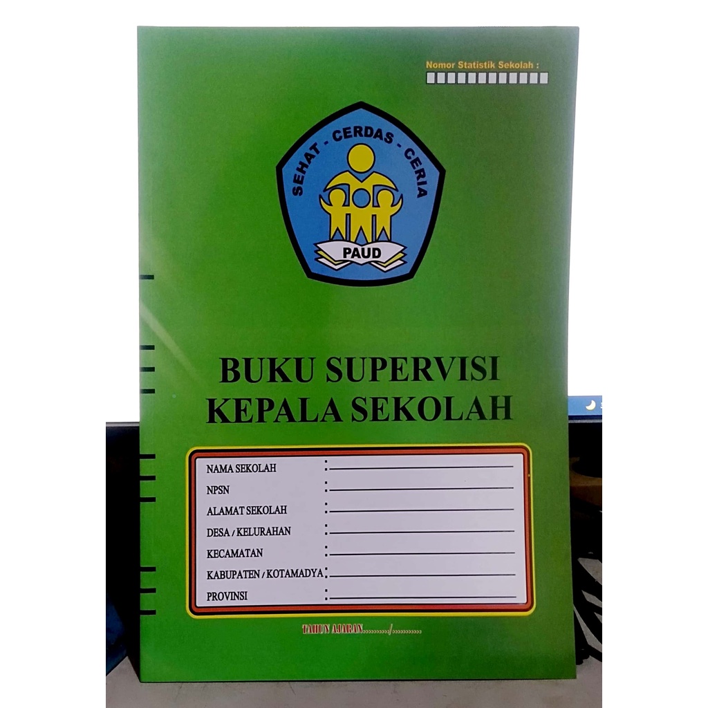 

Buku Supervisi Kepala Sekolah untuk TK - Paud(Buku Administrasi Guru TK/paud)