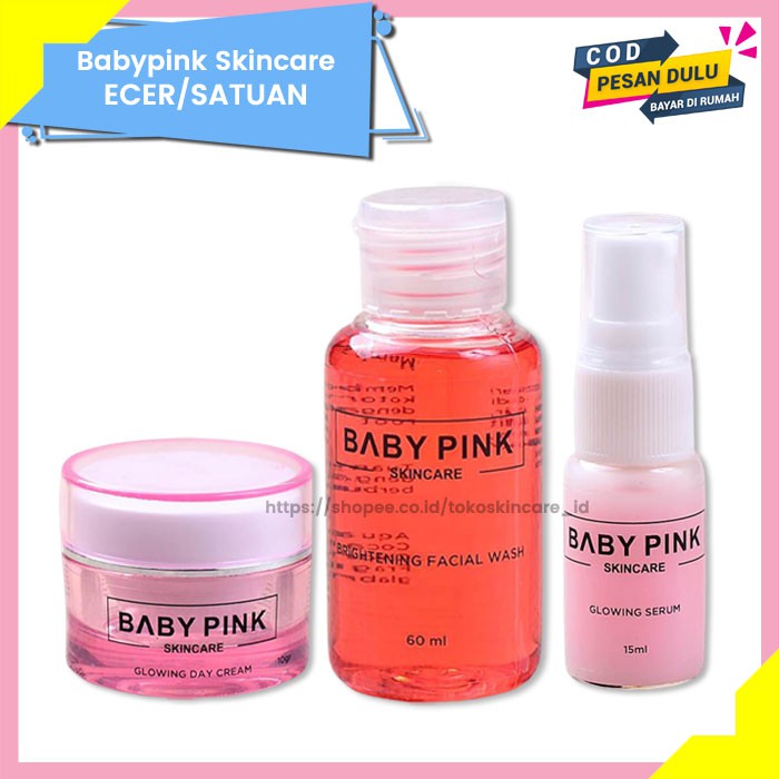 Glowing Day Cream &amp; Brightening Facial Wash &amp; Glowing Serum Baby Pink Skincare Original BPOM