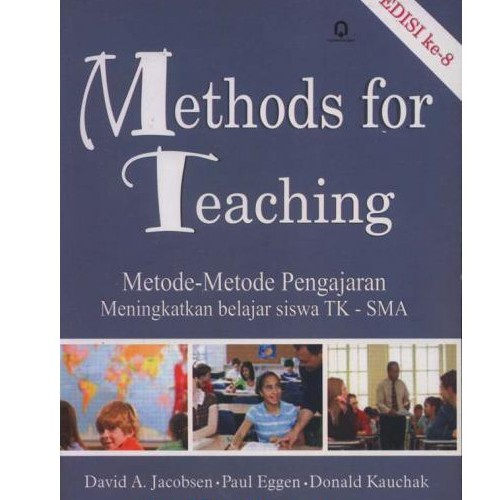 Methods For Teaching - Metode Metode Pengajaran Meningkatkan Belajar Siswa TK-SMA Edisi 8 - David - 