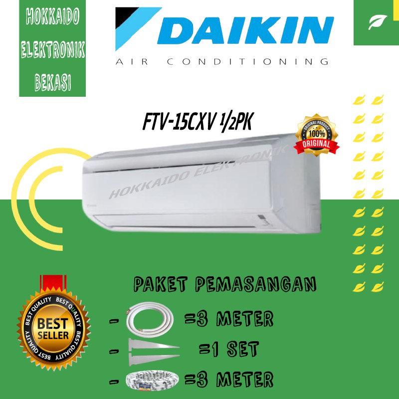 AC DAIKIN 1/2PK FTV-15CXV14+PEMASANGAN