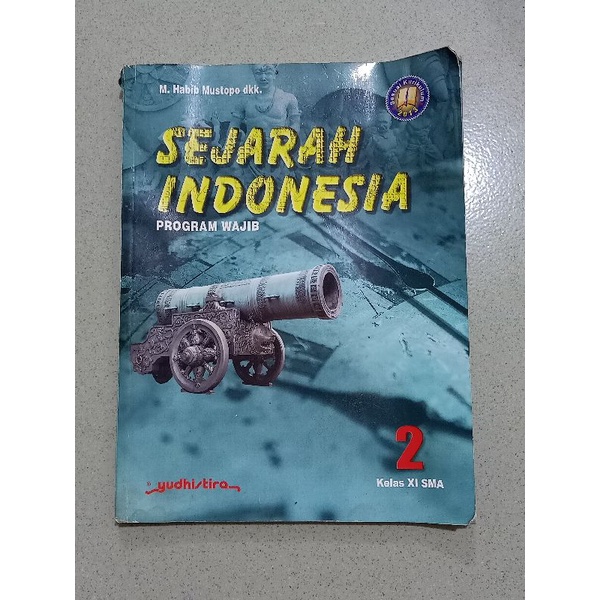 

Buku Sejarah Indonesia Kelas 11/XI/2 SMA