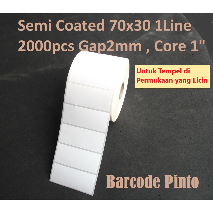 Semi Coated TOP 70x30mm 1Line 2000pcs Gap 2mm Core 1 Inchi / Label Sticker Barcode
