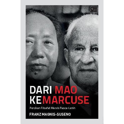 Dari Mao Ke Marcuse : Percikan Filsafat Marxis Pasca Lenin