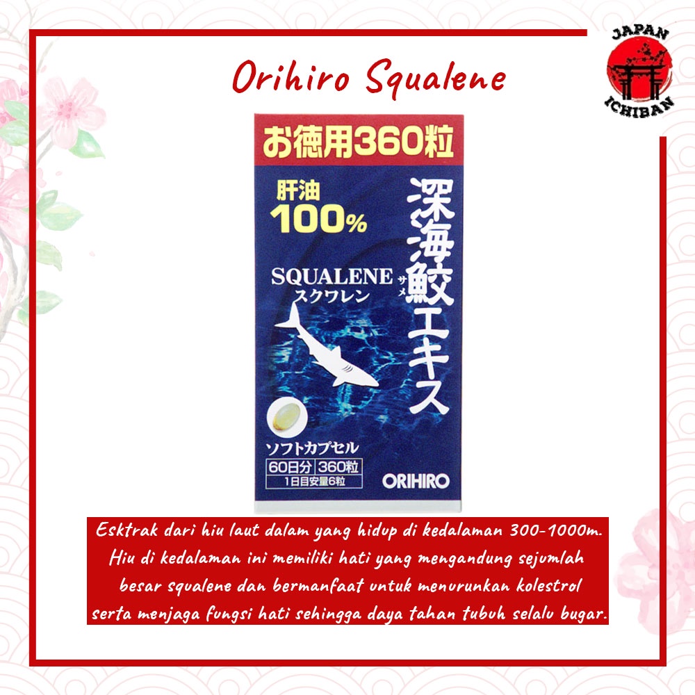 ORIHIRO Squalene 360 tablet -Minyak Ikan Hiu Original Jepang