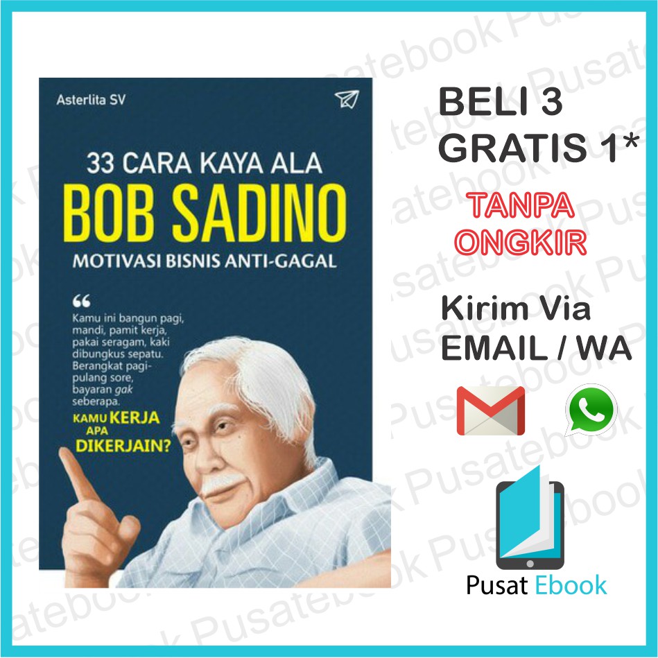 33 Cara Kaya Ala Bob Sadino