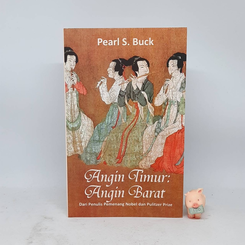 Angin Timur Angin Barat - Pearl S. Buck