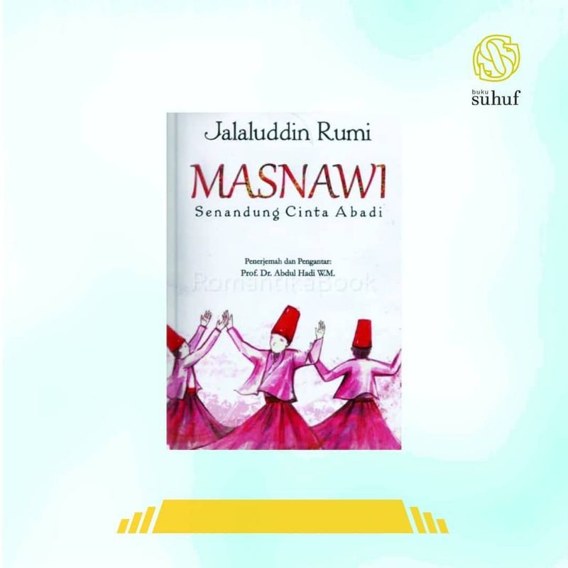 Matsnawi : Senandung Cinta Abadi ✓ Jalaluddin Rumi