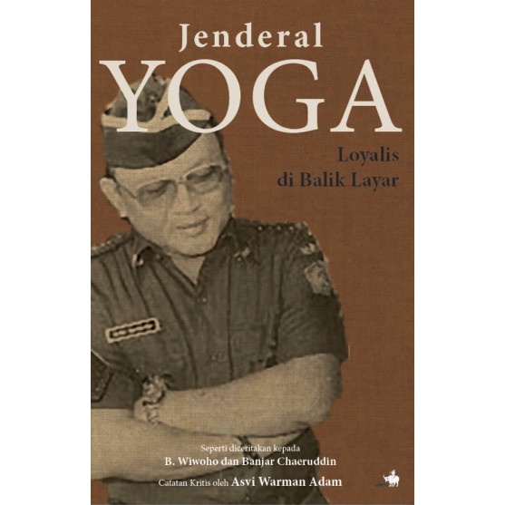 

HOT SALE!!! JENDERAL YOGA - LOYALIS DI BALIK LAYAR TERLARIS