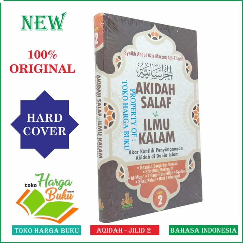 Akidah Salaf VS Ilmu Kalam Jilid 2 - Akar Konflik Penyimpangan Akidah