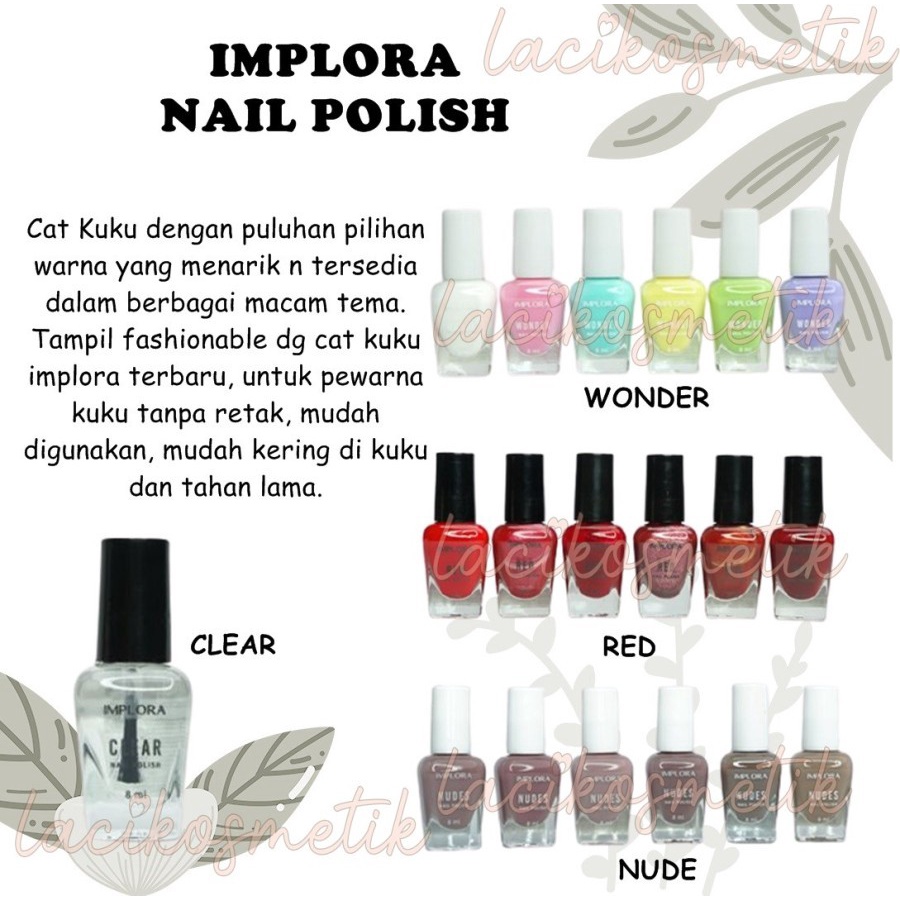 IMPLORA KUTEK/NAIL POLISH/CAT KUKU 1 BOX SET ISI 6 PC NUDE SERIES / WONDER / RED SERIES / CLEAR SERI