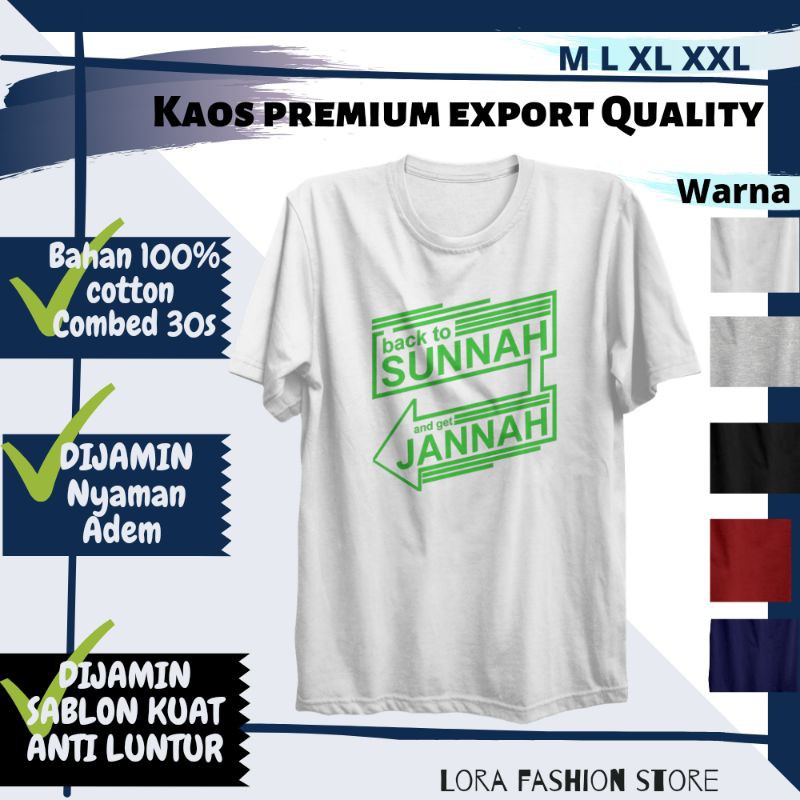 KAOS DAKWAH ISLAMI - KAOS COWOK ISLAMI - KAOS DISTRO ISLAM PREMIUM KAOS SUNNAH TO JANNAH-Putih