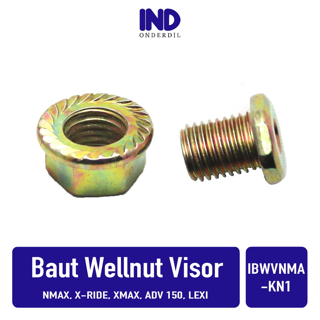 Baut-Baud Mur Wellnut-Welnut-Well Nut Visor-Windshield Anti Jebol Variasi NMAX/XMAX/X-Ride/Lexi/ADV