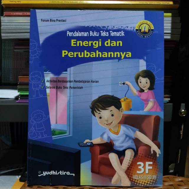 

Pendalaman Buku Teks Tematik Yudhistira 3F SD Kelas 3 Tema 6 Kurtilas Revisi