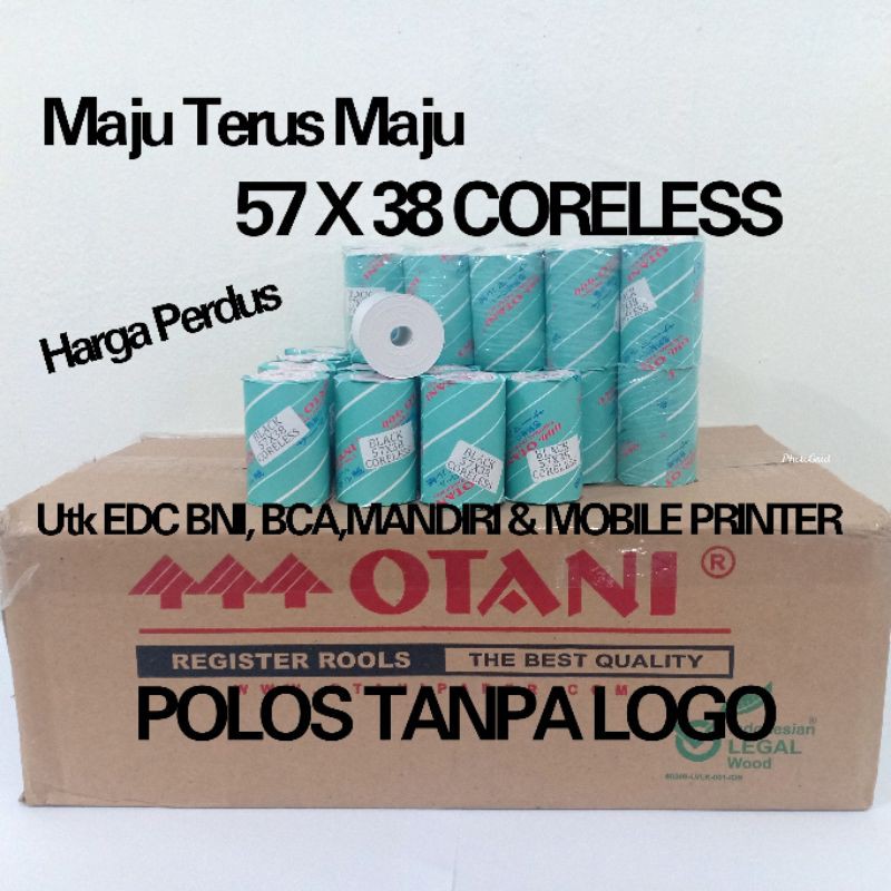 

Kertas Thermal EDC 57x38 CORELESS Harga Perdus Merk Otani