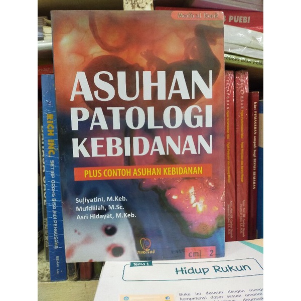 ASUHAN PATOLOGI KEBIDANAN.PLUS CONTOH ASUHAN KEBIDANAN.