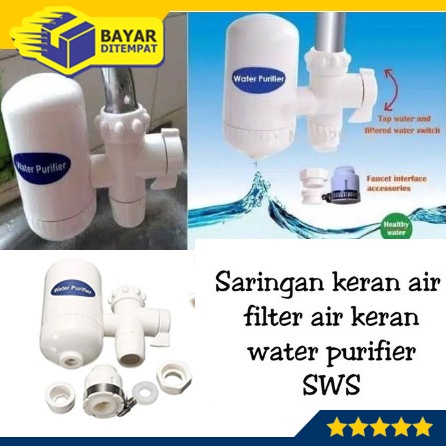 Saringan Air SWS Keran Kran Kamar Mandi Penjernih Filter Water Purifier