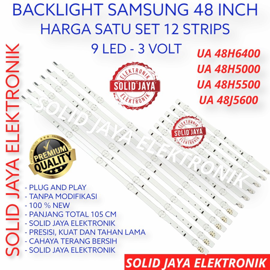 BACKLIGHT LED SAMSUNG 48 INC UA 48H5000 48H5500 48H6400 48J5600 LAMPU BL TV 9K 3V 12 STRIPS INCH IN