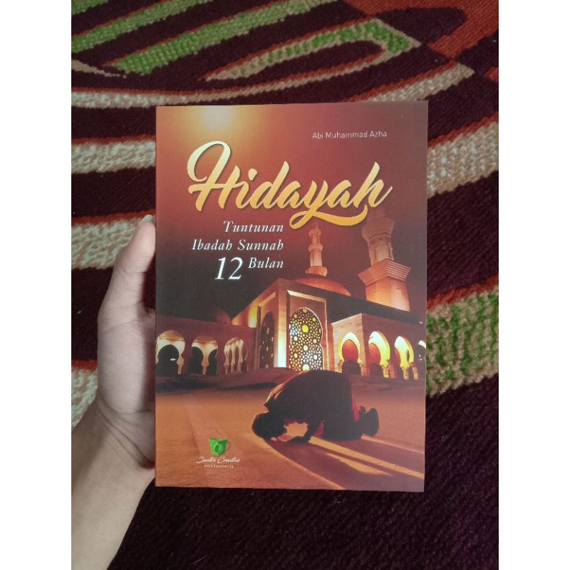 Hidayah Tuntunan Ibadah Sunnah 12 bulan