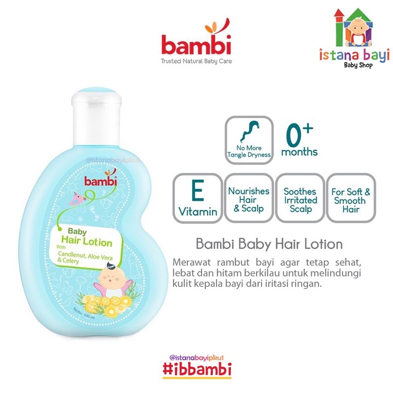 Bambi Hair Lotion 100 ml/baby hair lotion/lotion rambut/minyak rambut bayi