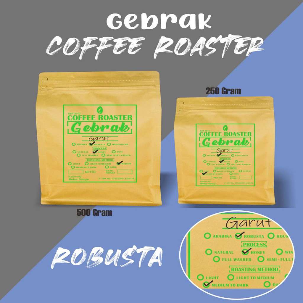 

KOPI ROBUSTA HONEY (MEDIUM TO DARK) GARUT | PREMIUM | Gebrak Roaster