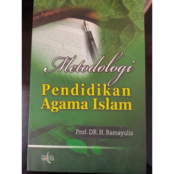 

[ORIGINAL] Buku Metodologi Pendidikan Agama Islam oleh Prof. Dr. H. Ramayulis