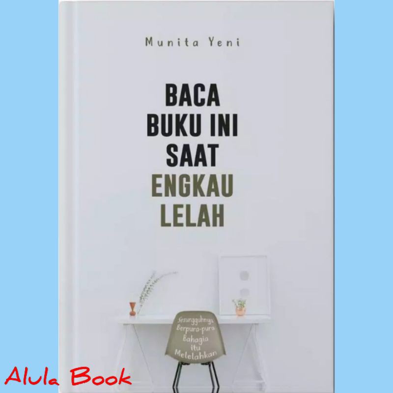 

Baca Buku Ini Saat Engkau Lelah [ Edisi Hardcover + Tanda tangan ]