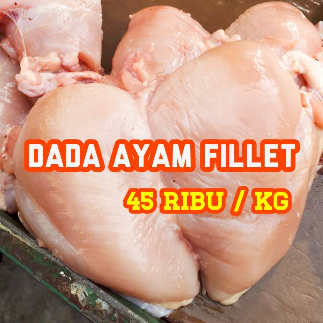 

Fillet Dada Ayam Potong